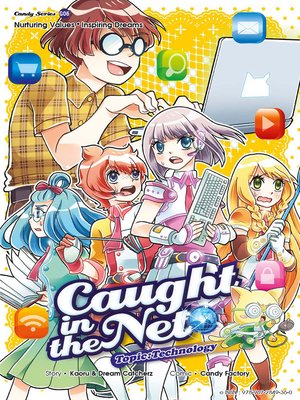 cover image of Candy Series:--Caught In the Net: Technology